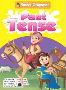 My Smart Grammar- Past Tense My Smart Grammar- Past Tense