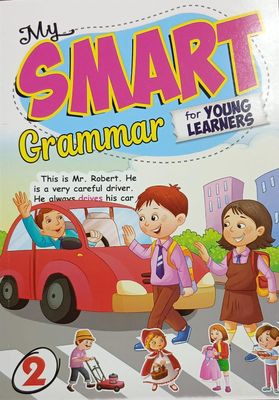 My Smart Grammar for Young Learners- Book 2 My Smart Grammar for Young Learners- Book 2