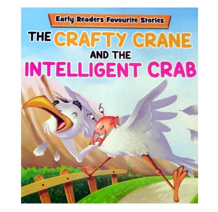 Early Readers Favourite Stories- The Crafty Crane and the Intelligent Crab