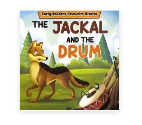 Early Readers Favourite Stories - The Jackal and The Drum
