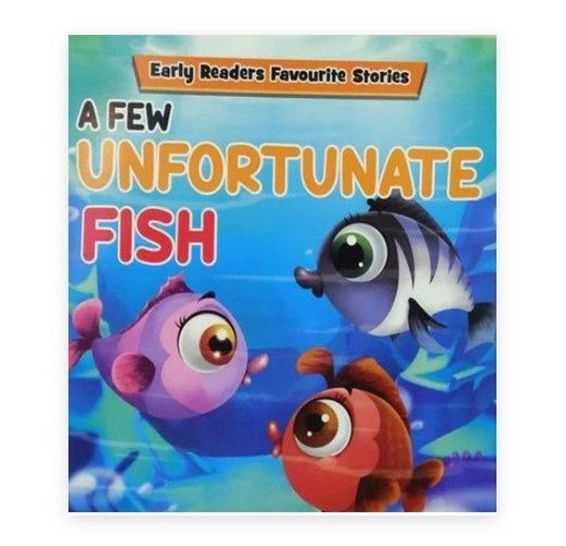 Early Readers Favourite Stories - A Few Unfortunate Fish Early Readers Favourite Stories - A Few Unfortunate Fish