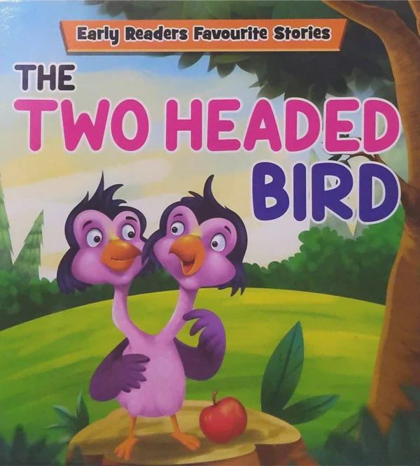 Early Readers Favourite Stories - The Two Headed Bird Early Readers Favourite Stories - The Two Headed Bird