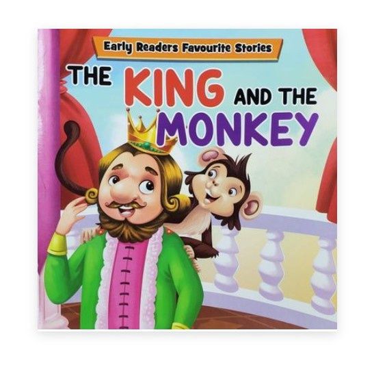Early Readers Favourite Stories - The King and The Monkey Early Readers Favourite Stories - The King and The Monkey