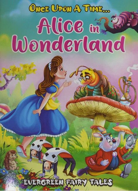 Once Upon A Time Fairy Tales - Alice in Wonderland Once Upon A Time Fairy Tales - Alice in Wonderland
