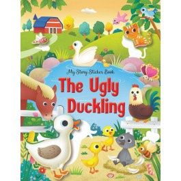My Story Sticker Book of- The Ugly Duckling My Story Sticker Book of- The Ugly Duckling