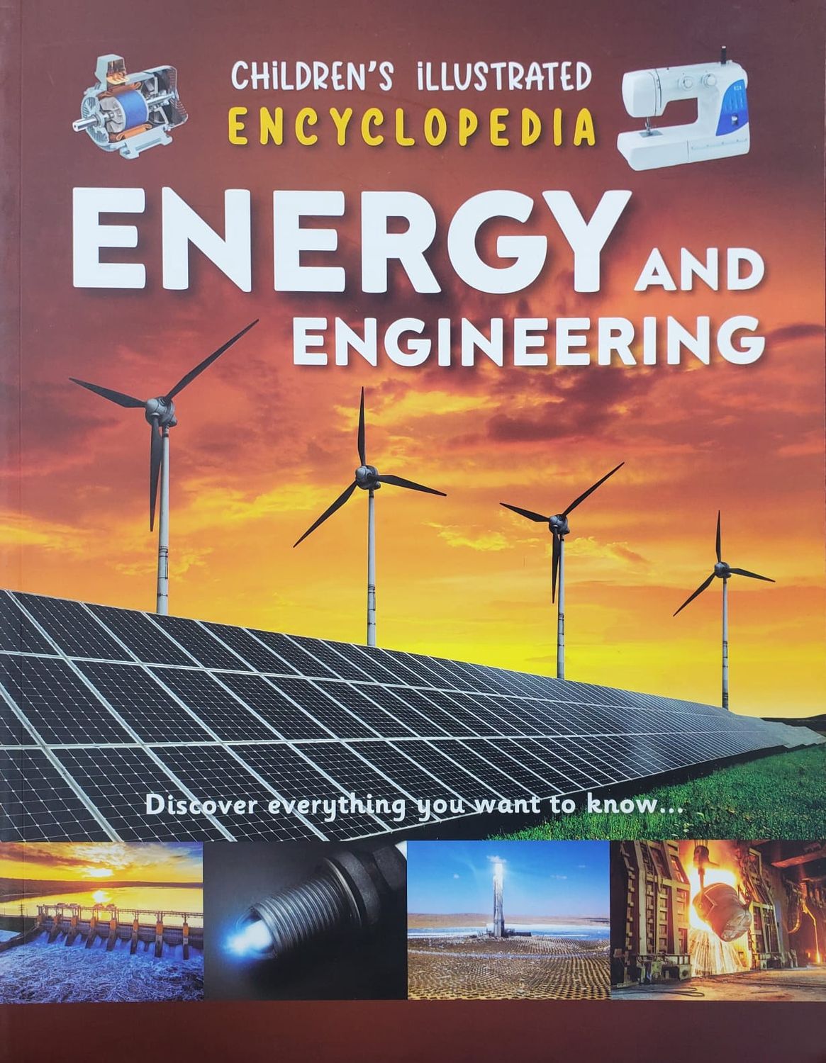 Children Illustrated Encyclopedia- Energy and Engineering Children Illustrated Encyclopedia- Energy and Engineering