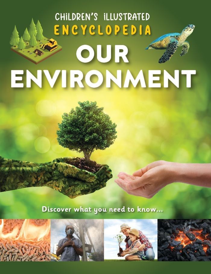 Children's Illustrated Encyclopedia- Our Enviroment Children's Illustrated Encyclopedia- Our Enviroment
