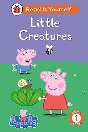 Read It Yourself Early Reader 1 - Little Creatures