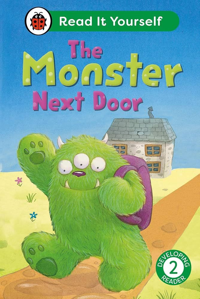 Read It Yourself Early Reader 2 - The Monster Next Door Read It Yourself Early Reader 2 - The Monster Next Door