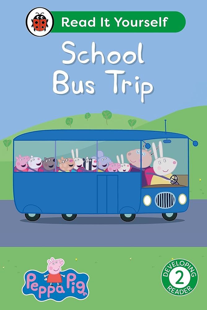 Read It Yourself Early Reader 2 - School Bus Trip Read It Yourself Early Reader 2 - School Bus Trip