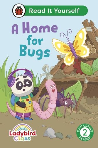 Read It Yourself Early Reader 2 - A Home for Bugs