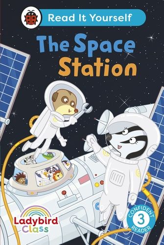 Read It Yourself Early Reader 3 - The Space Station Read It Yourself Early Reader 3 - The Space Station