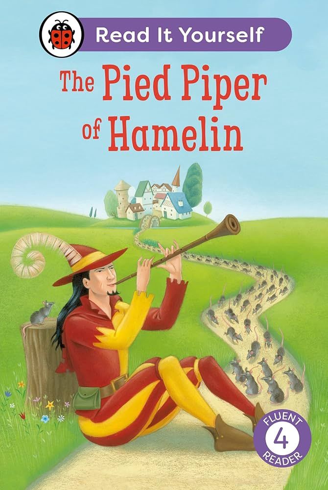 Read It Yourself Early Reader 4 - The Pied Piper of Hamelin