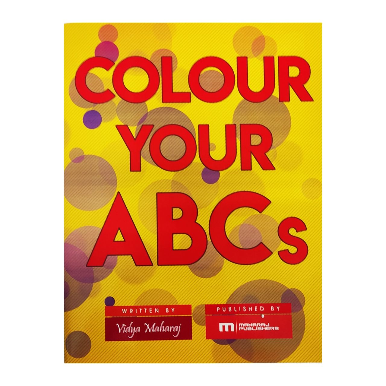Colour Your ABCs Colour Your ABCs