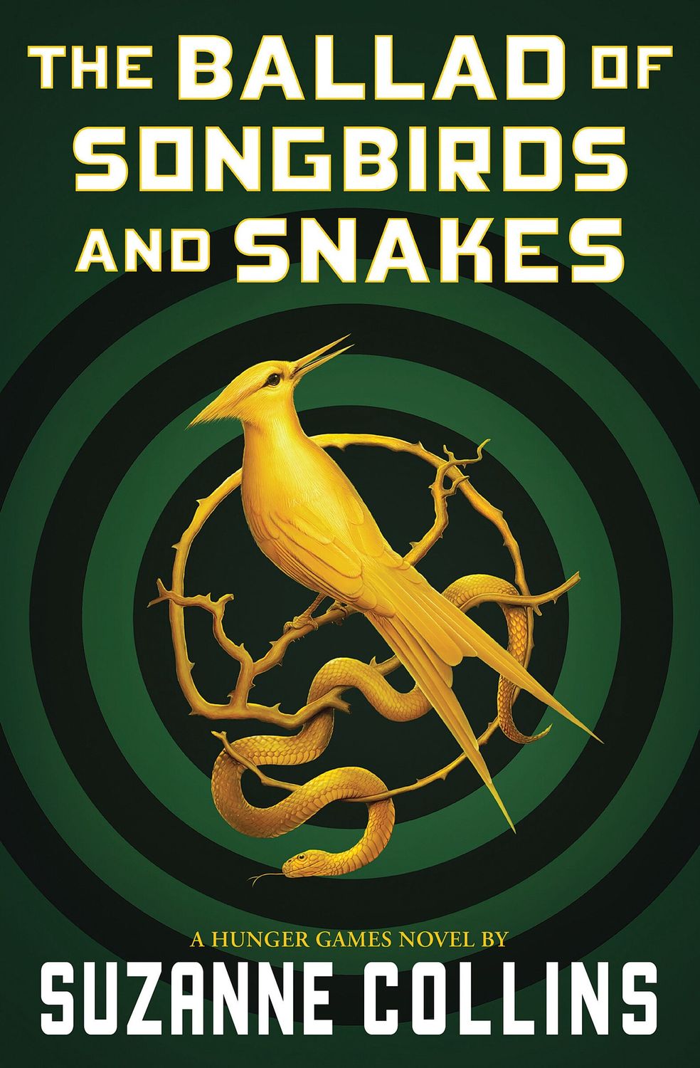 The Ballad of Songbirds and Snakes- Suzanne Collins The Ballad of Songbirds and Snakes- Suzanne Collins