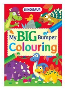 My Big Bumper Colouring Book- Dinosaur My Big Bumper Colouring Book- Dinosaur