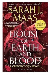 House Of Earth And Blood - Sarah J. Maas
