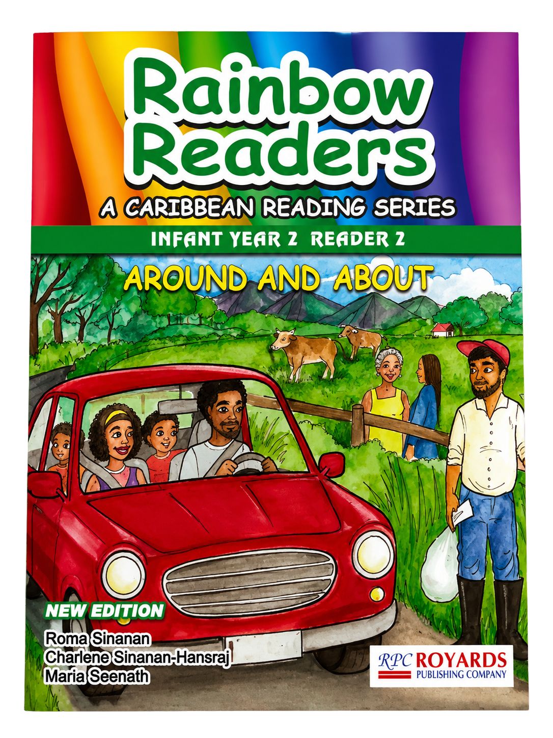 Rainbow Readers - A Caribbean Reading Series - Infant Year 2 Reader 2 (Around and About) Rainbow Readers - A Caribbean Reading Series - Infant Year 2 Reader 2 (Around and About)