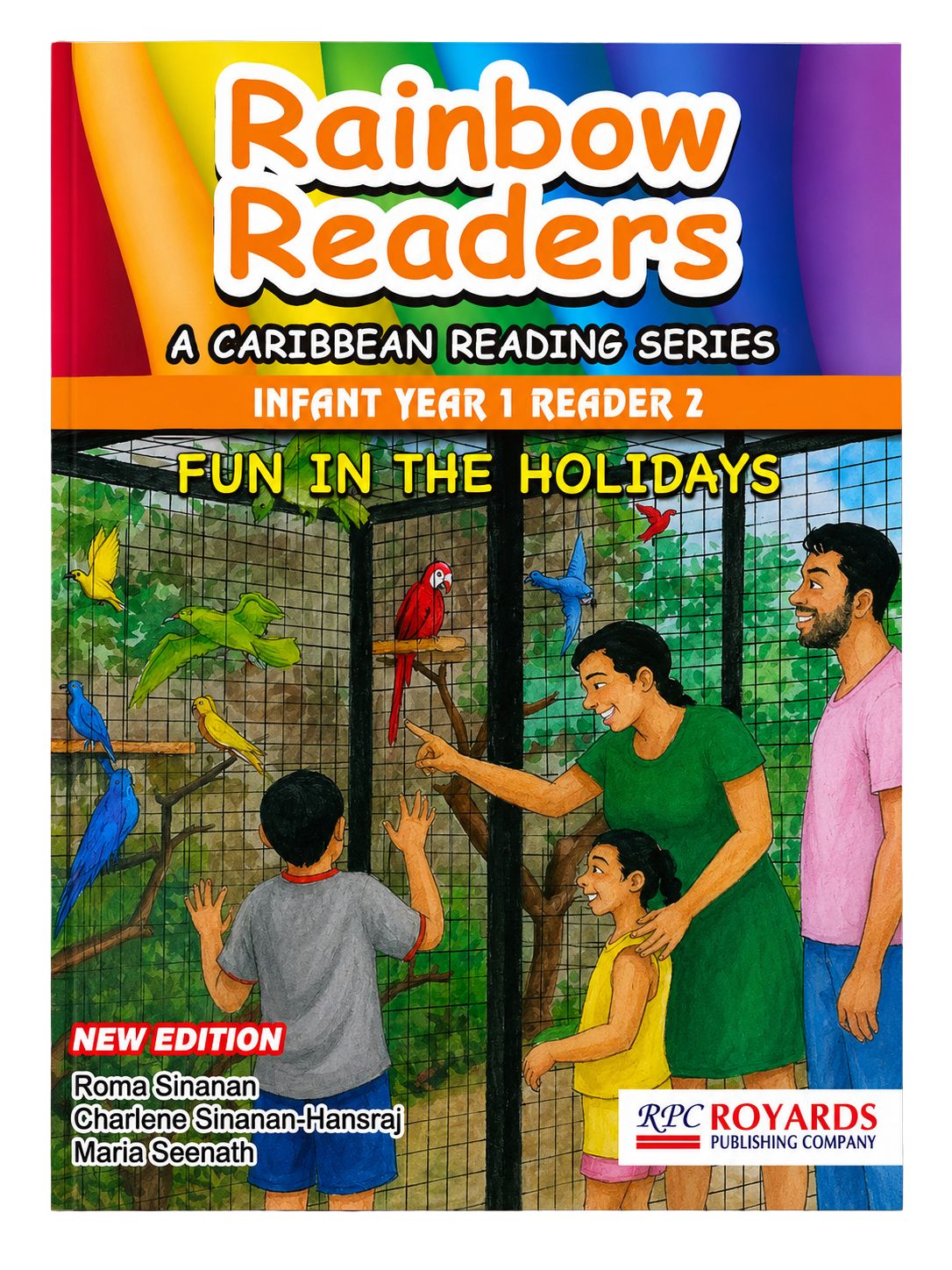 Rainbow Readers - A Caribbean Reading Series - Infant Year 1 Reader 2 (Fun In The Holidays) Rainbow Readers - A Caribbean Reading Series - Infant Year 1 Reader 2 (Fun In The Holidays)