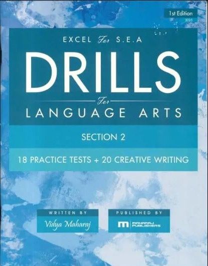 Excel for SEA Drills for Language Arts- Section 2 (18 Practice Tests and 20 Creative Writing ) Excel for SEA Drills for Language Arts- Section 2 (18 Practice Tests and 20 Creative Writing )