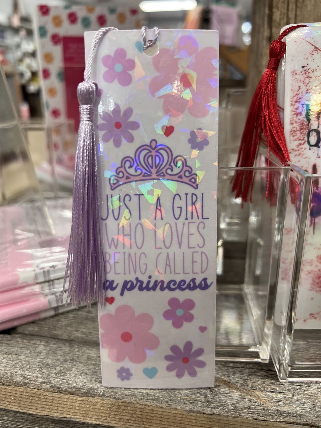 “Just a girl who loves being called a princess” Bookmark