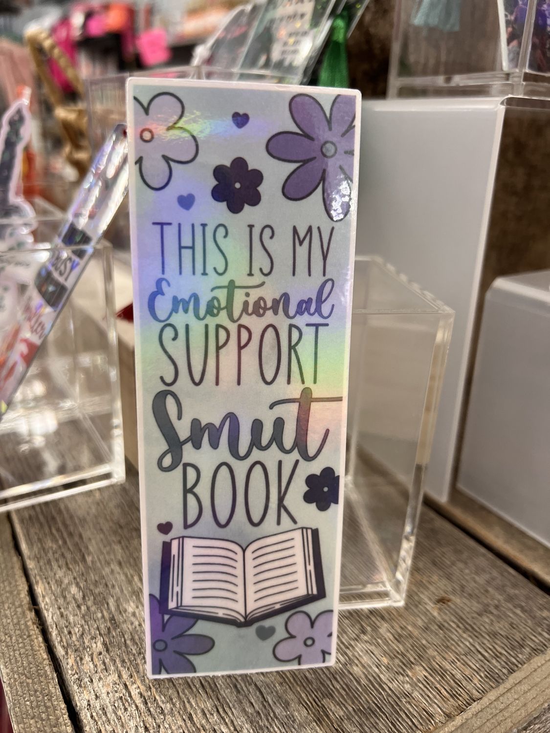 “ This is my emotion support smut bookmark”