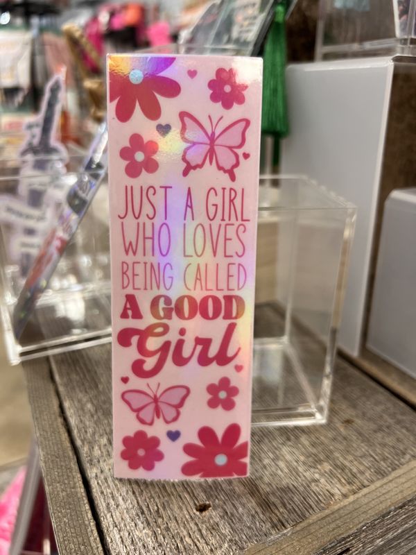 “Just a girl who loves being called a good girl” Bookmark