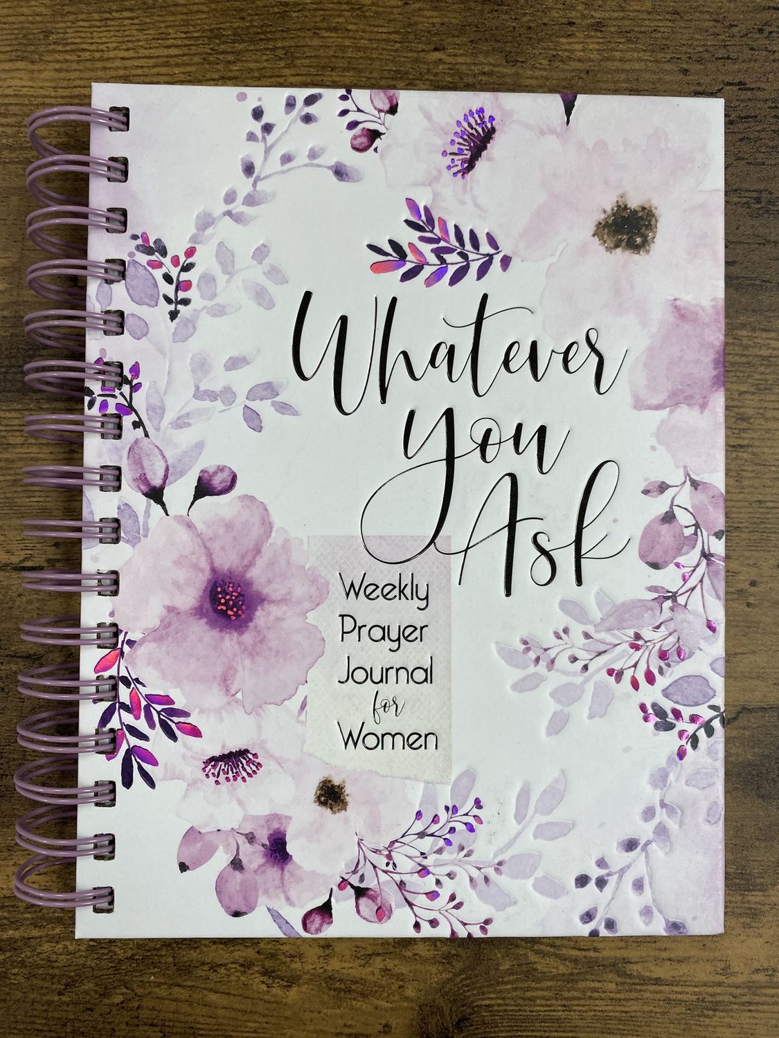Whatever you ask journal