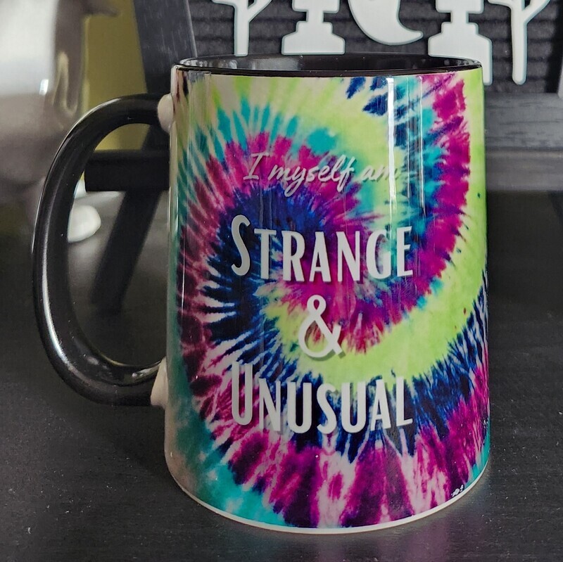 I Myself am Strange &amp; unusual Tie Dye Mug