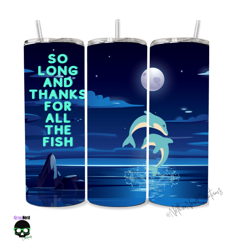 So Long and Thanks for All the Fish Tumbler