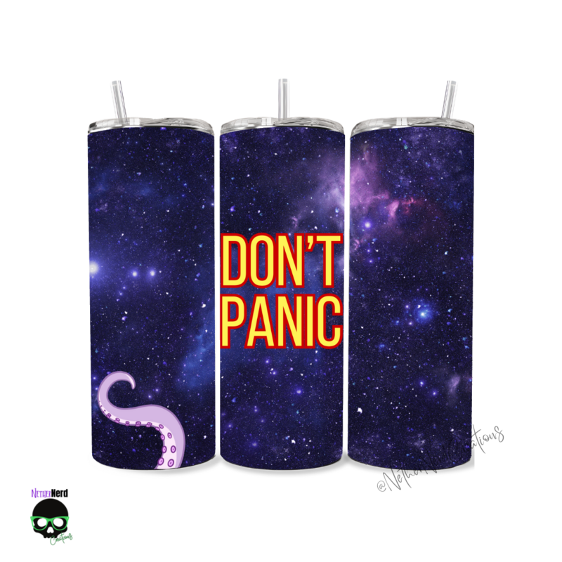 Don&#39;t Panic Tumbler