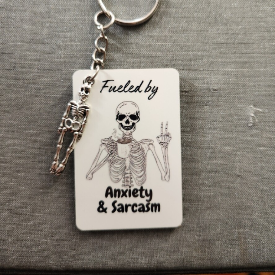 Fueled By Sarcasm &amp; Anxiety Keychain