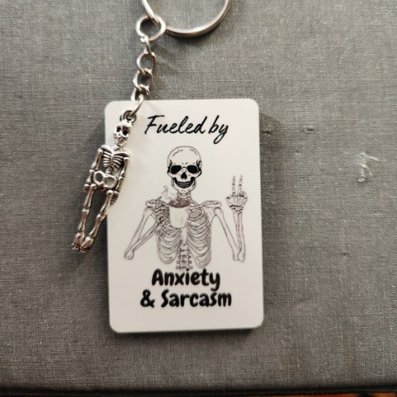 Fueled By Sarcasm &amp; Anxiety Keychain