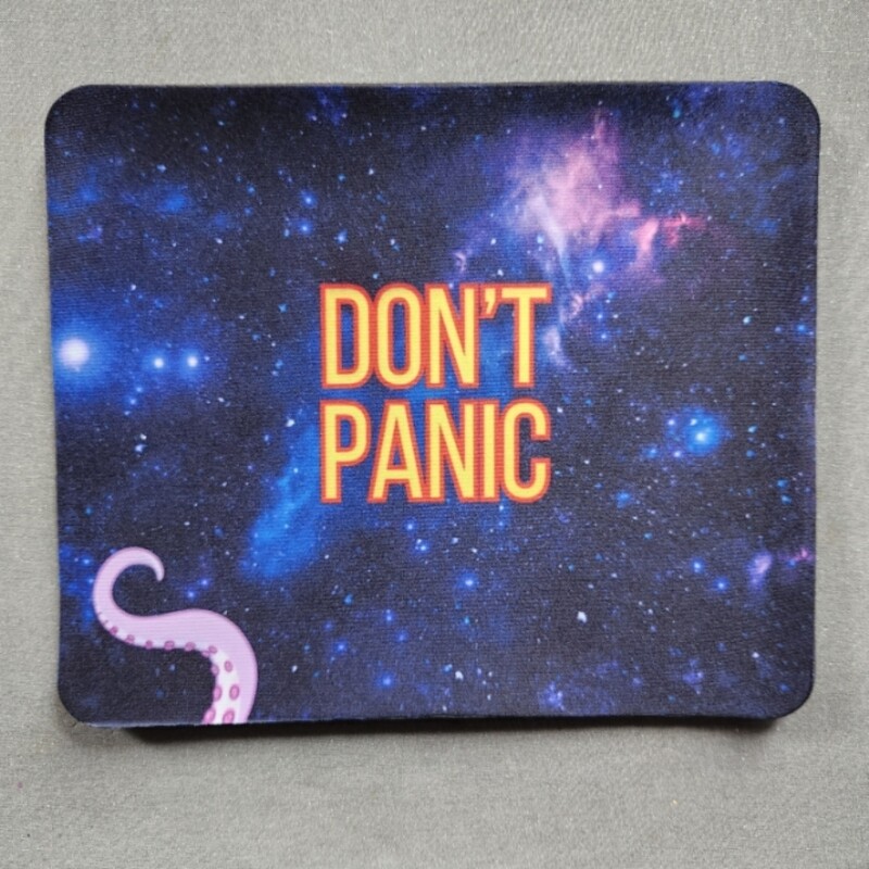 Don&#39;t Panic Mouse pad
