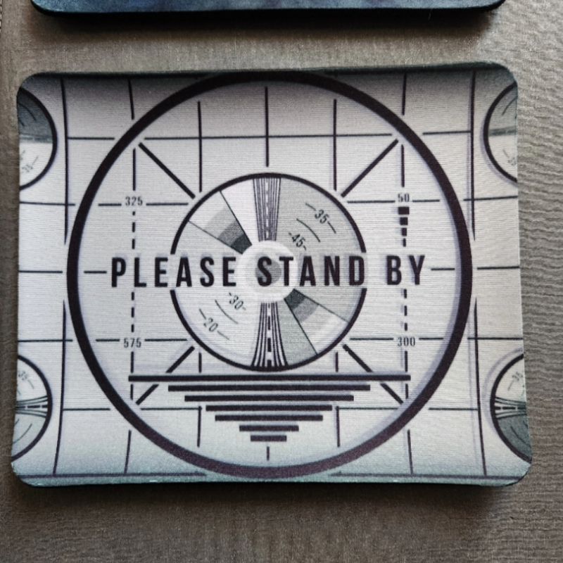 Please Stand By Mouse pad