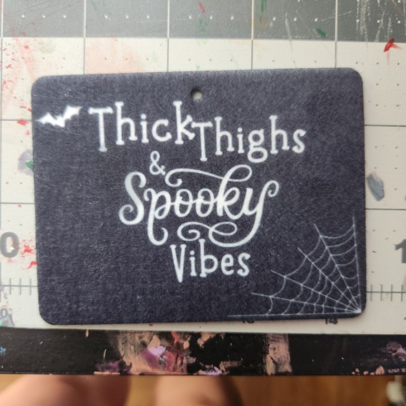 Thick Thighs &amp; Spooky Vibes Air Freshener
