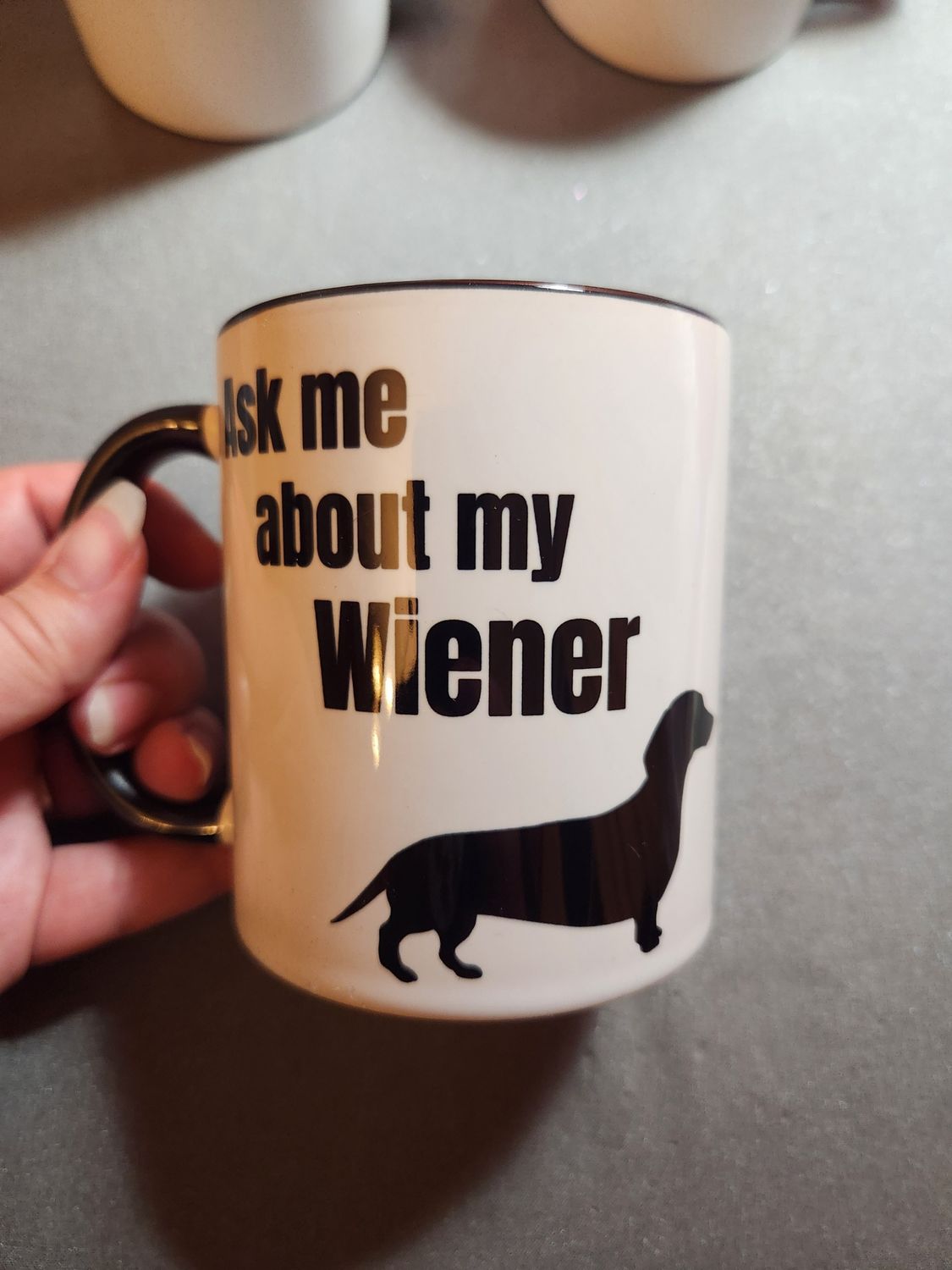 Ask Me About My Wiener Mug