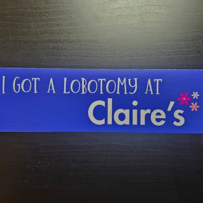 Claire&#39;s Lobotomy Bumper Sticker
