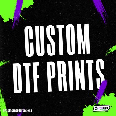 Custom DTF Prints