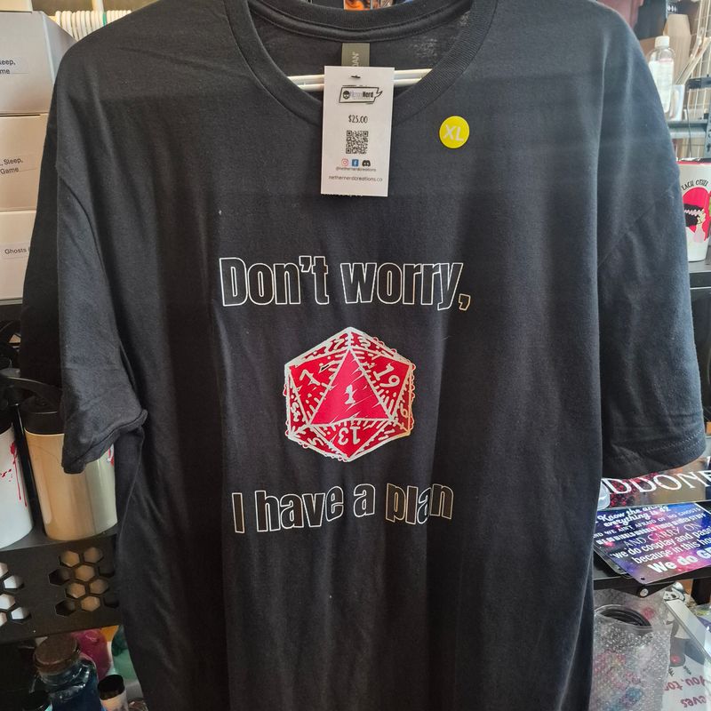 D20 Don't Worry T-Shirt