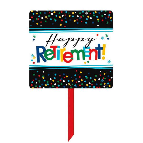 Happy Retirement Yard Sign