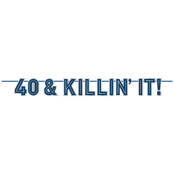 &#39;40 &amp; Killin&#39; It!&#39; 40th Birthday Banner