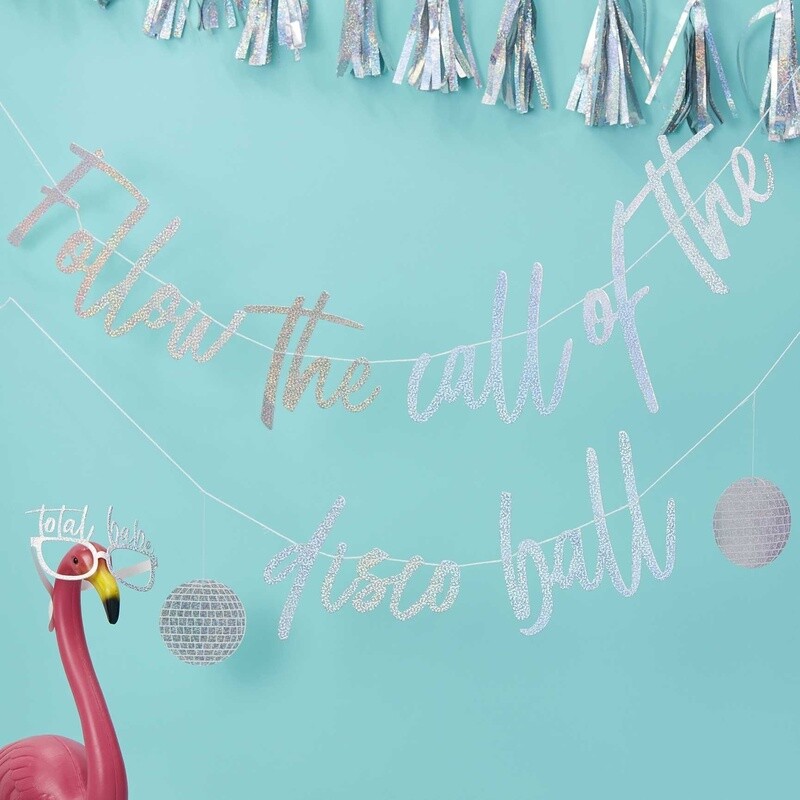 &#39;Follow the Call of the Disco Ball&#39; Hollographic Banner