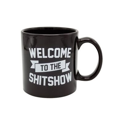 Attitude Mug &quot;Welcome to the Shit Show&quot;