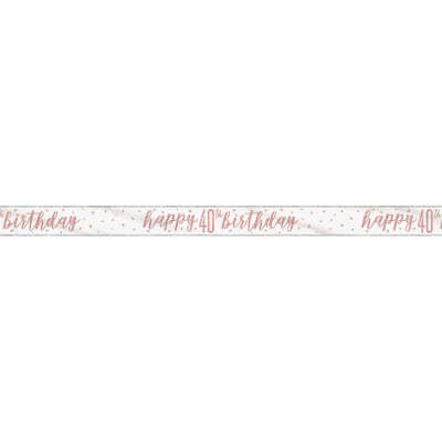 Glitz Rose Gold 40th Birthday Banner 9FT