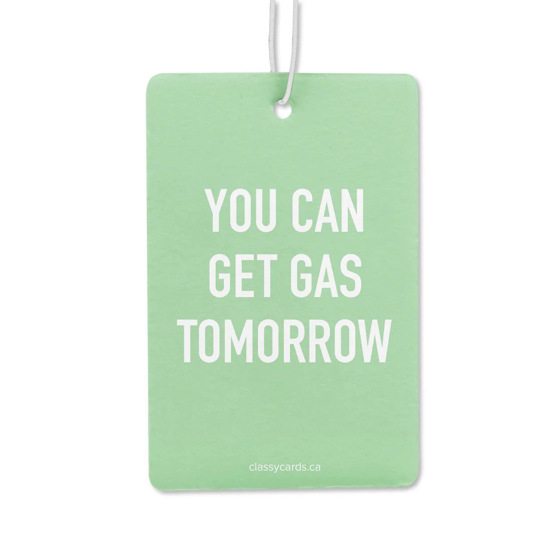 ‘Get Gas Tomorrow’ Air Freshener