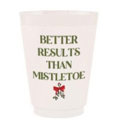 Better Than Mistletoe - Frost Cup, 6ct