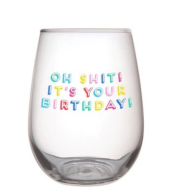 Stemless Wine Glass- “Oh Shit” Birthday
