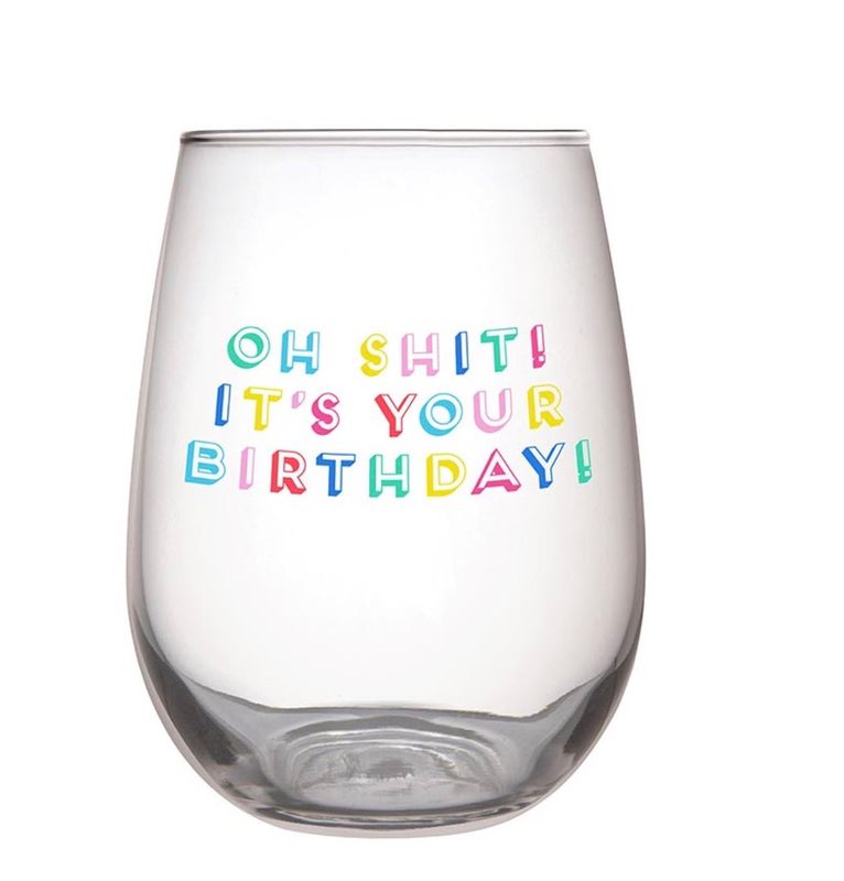 Stemless Wine Glass- “Oh Shit” Birthday