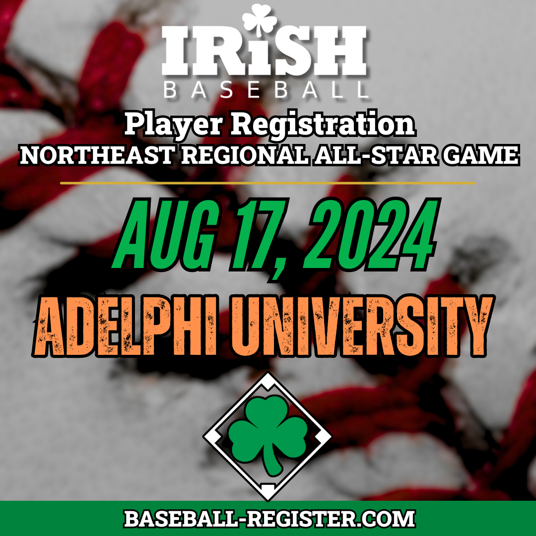 Player Registration: Irish Baseball Northeast Region HS All-Star Game